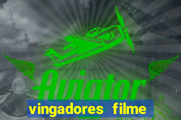 vingadores filme completo dublado google drive