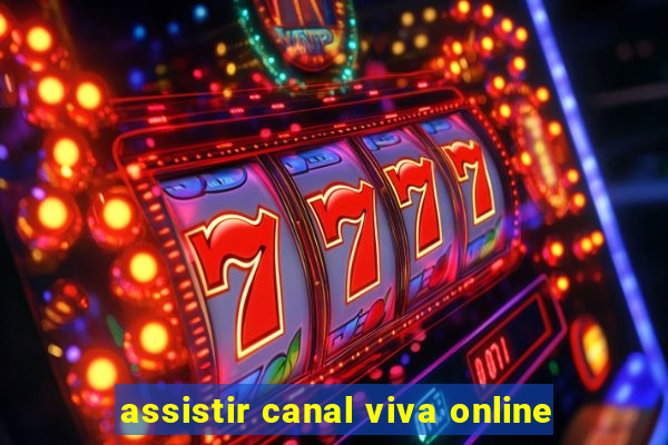 assistir canal viva online