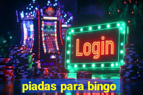 piadas para bingo