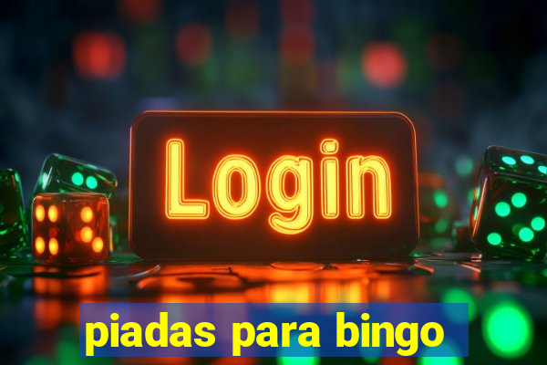 piadas para bingo