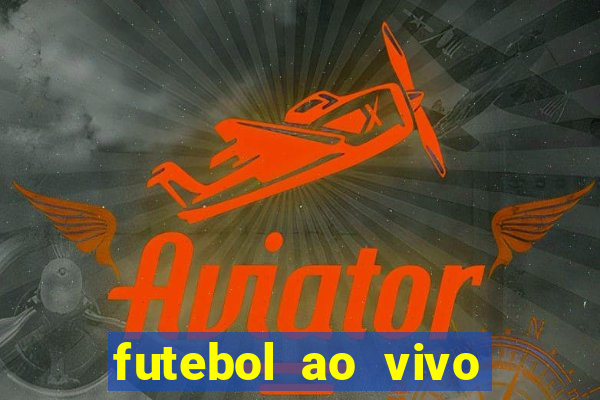 futebol ao vivo multi canais