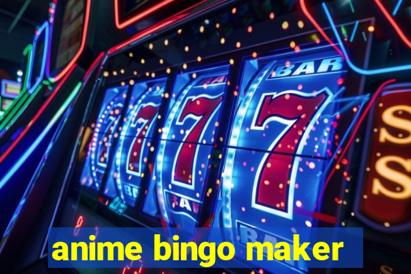 anime bingo maker