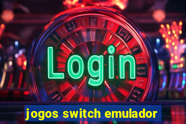 jogos switch emulador