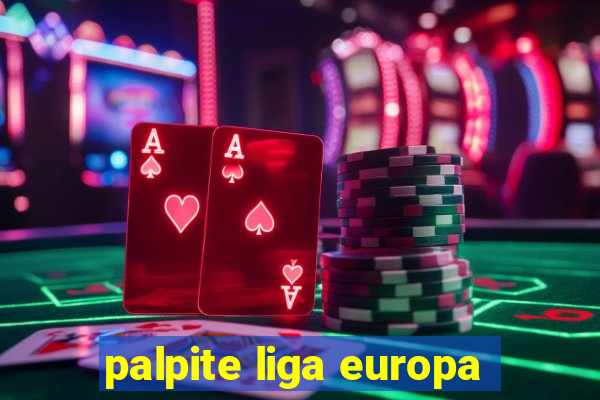 palpite liga europa