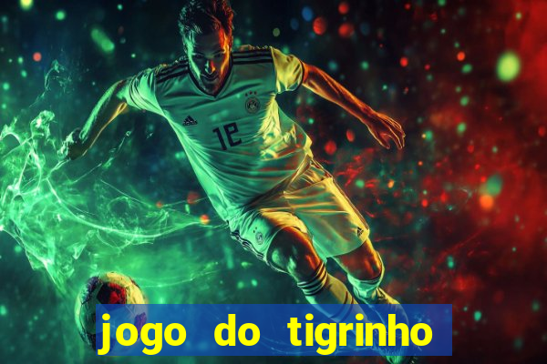 jogo do tigrinho que está pagando agora