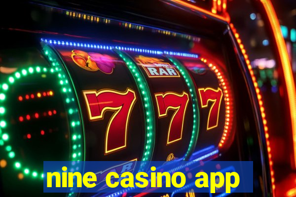 nine casino app