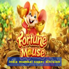 india mumbai super division